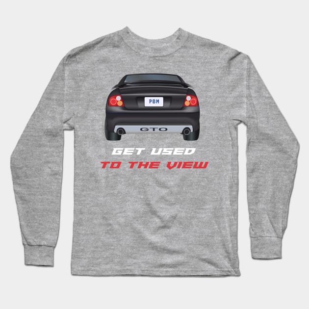 GTO - Get Used To The View Long Sleeve T-Shirt by MarkQuitterRacing